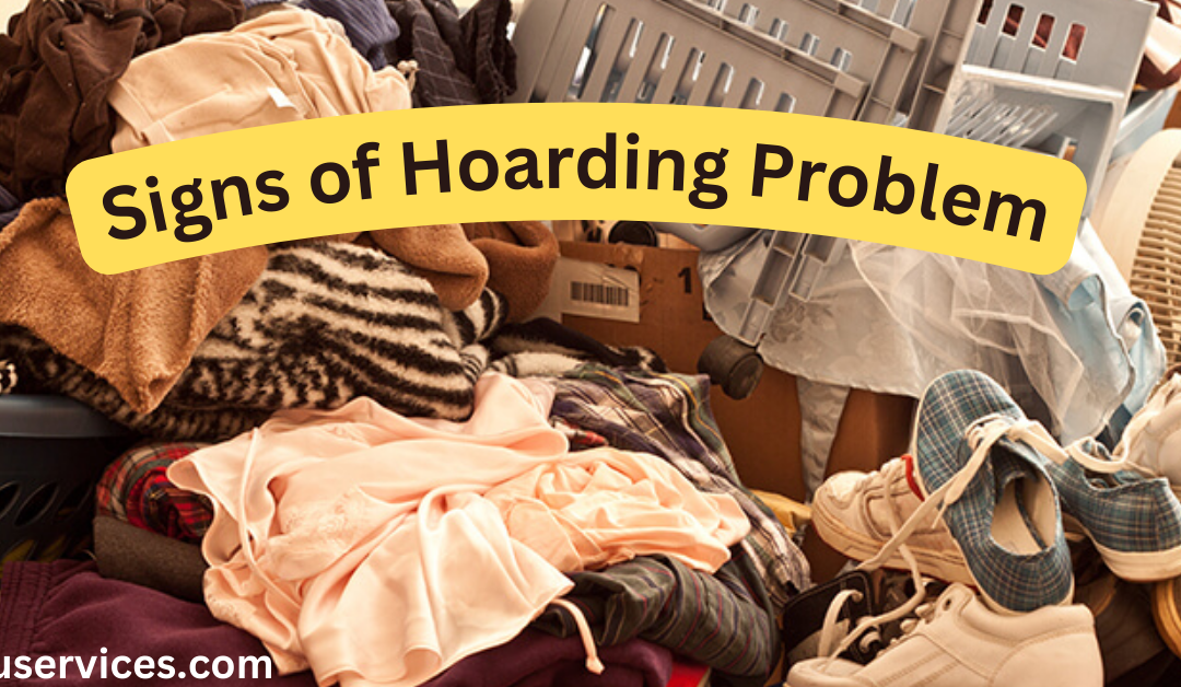 Signs of Hoarding Problem