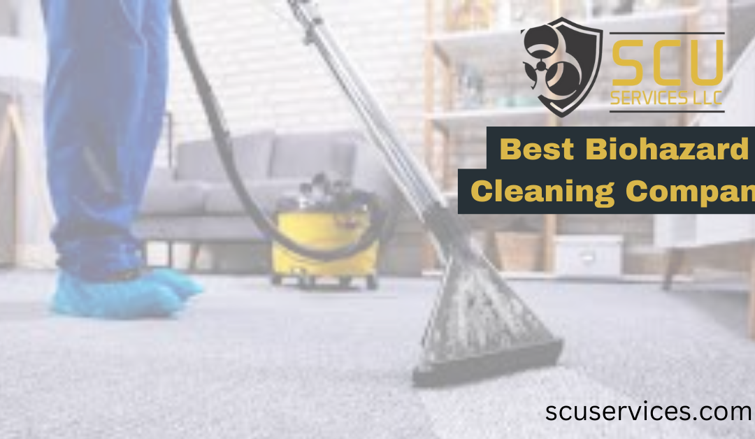 SCU Services: Best Biohazard Cleaning Company