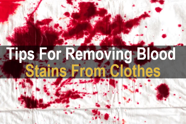 Tips For Removing Blood Stains From Clothes